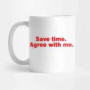 Save time. Mug